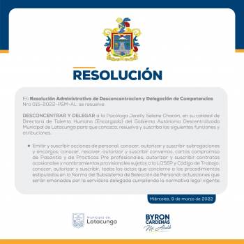 Resolución Administrativa de Desconcentración y Delegación de Competencias Nro. 015-2022-PSM-AL